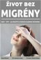 Život bez migrény - Elektronická kniha