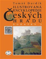 Ilustrovaná encyklopedie českých hradů - Dodatky II. - Elektronická kniha