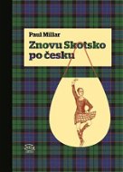 Znovu Skotsko po česku - Elektronická kniha