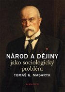 Národ a dějiny jako sociologický problém - Elektronická kniha