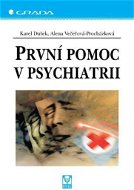 První pomoc v psychiatrii - Elektronická kniha