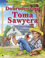 Dobrodružství Toma Sawyera – pro děti - Elektronická kniha