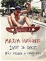 Maxim Habanec: Život je skejt - Elektronická kniha