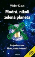 Modrá, nikoli zelená planeta - elektronické vydání - Elektronická kniha