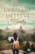 Ukradené dětství Kamily - Elektronická kniha