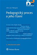 Pedagogický proces a jeho řízení - 2. aktualizované vydání - Elektronická kniha