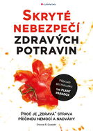 Skryté nebezpečí zdravých potravin - Elektronická kniha