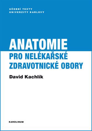Anatomie pro nelékařské zdravotnické obory - Elektronická kniha - Hlavní obrázek