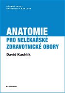 Anatomie pro nelékařské zdravotnické obory - Elektronická kniha