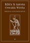 Klíče k tarotu Oswalda Wirtha - Elektronická kniha