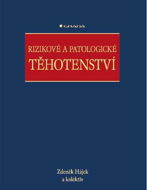 Rizikové a patologické těhotenství - Elektronická kniha