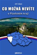 Co možná nevíte o Plzeňském kraji - Elektronická kniha