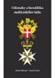 Odznaky a heraldika maltézského řádu - Elektronická kniha