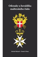 Odznaky a heraldika maltézského řádu - Elektronická kniha