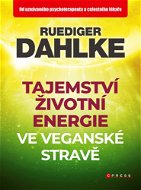 Tajemství životní energie ve veganské stravě - Elektronická kniha