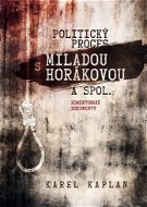 Politický proces s Miladou Horákovou a spol. - Elektronická kniha