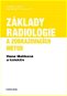 Základy radiologie a zobrazovacích metod - Elektronická kniha