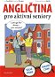 Angličtina pro aktivní seniory - Elektronická kniha