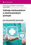 Základy ošetřovatelství a ošetřovatelských postupů - Elektronická kniha