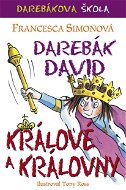 Darebák David – králové a královny - Elektronická kniha