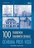 100 tradičních stavebních detailů - ochrana proti vodě - Elektronická kniha