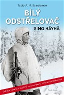 Bílý odstřelovač Simo Häyhä - Elektronická kniha