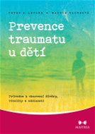 Prevence traumatu u dětí - Elektronická kniha