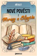 Nové pověsti z Moravy a Slezska - Elektronická kniha