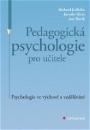 Pedagogická psychologie pro učitele - Elektronická kniha