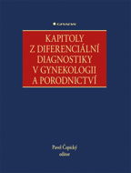 Kapitoly z diferenciální diagnostiky v gynekologii a porodnictví - Elektronická kniha