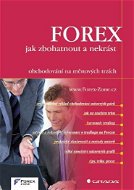 FOREX - jak zbohatnout a nekrást - Elektronická kniha