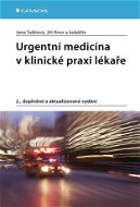 Urgentní medicína v klinické praxi lékaře - Elektronická kniha
