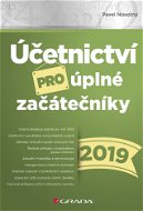 Účetnictví pro úplné začátečníky 2019 - Elektronická kniha