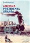 Amerika prezidenta Granta - Elektronická kniha