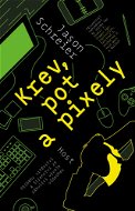 Krev, pot a pixely - Elektronická kniha