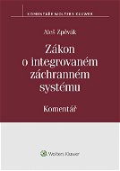 Zákon o integrovaném záchranném systému (239/2000 Sb.). Komentář - Elektronická kniha
