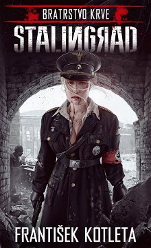 The Brotherhood of Blood: Stalingrad