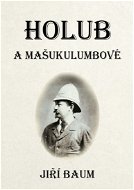 Holub a Mašukulumbové - Elektronická kniha