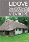 Lidové stavby v Evropě - E-kniha