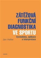 Zátěžová funkční diagnostika ve sportu - Elektronická kniha