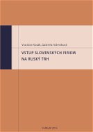Vstup slovenských firiem na ruský trh - Elektronická kniha