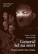 Generál šel na smrt-2.vyd. - Elektronická kniha