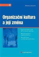 Organizační kultura a její změna - E-kniha