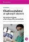 Ošetřovatelství ve vybraných oborech - E-kniha