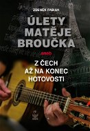 Úlety Matěje Broučka, aneb, Z Čech až na konec hotovosti - Elektronická kniha