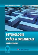 Psychologie práce a organizace - Elektronická kniha