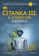 Nová čítanka III. k Literatuře v kostce pro SŠ - Elektronická kniha
