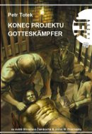 JFK 040 Konec projektu Gotteskämpfer - Elektronická kniha