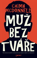 Muž bez tváře - Caimh McDonnell