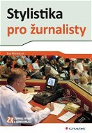 Stylistika pro žurnalisty - Elektronická kniha